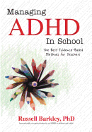 managing adhd in school the best evidence based methods for teachers