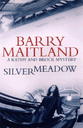 Silvermeadow: A Kathy and Brock Mystery