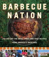 barbecue nation one mans journey to great grilling
