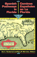 Spanish Pathways in Florida, 1492-1992