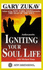 Igniting Your Soul Life