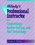 Milady's Professional Instructor for Cosmetology, Barber-Styling and Nail Technology