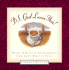 P.S. God Loves You!: Words of Grace & Encouragement from God's Heart to Yours