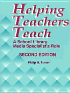 Helping Teachers Teach: A School Library Media Specialist's Role