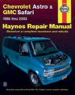 haynes chevrolet astro and gmc safari mini vans automotive repair manual