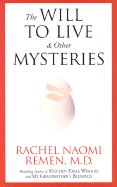 The Will to Live and Other Mysteries