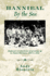 Hannibal by the Sea: Boyhood Recollections of Growing Up in Santa Barbara, 1932 to 1945