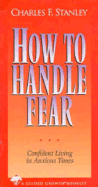 How to Handle Fear