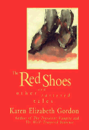 The Red Shoes and Other Tattered Tales