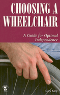 ISBN 9781565924116 product image for choosing a wheelchair a guide for optional independence | upcitemdb.com