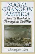 Social Change in America: From the Revolution to the Civil War