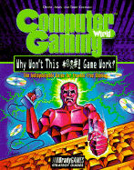 Cgw Why Won't This #@$! Game Work