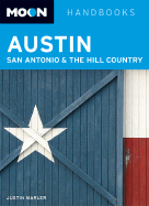 Moon Handbooks Austin San Antonio & the Hill Country