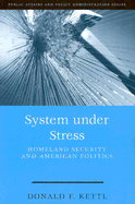System Under Stress: Homeland Security and American Politics