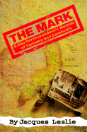 The Mark: A War Correspondent's Memoir of Vietnam and Cambodia