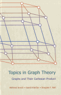 Topics in Graph Theory: Graphs and Their Cartesian Product