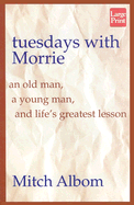 Tuesdays with Morrie