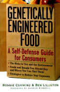 Genetically Engineered Food: A Self-Defense Guide for Consumers