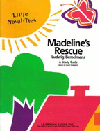 Madeline's Rescue: Little Novel-Ties Study Guides