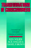 Transformations of Consciousness: Conventional and Contemplative Perspectives on Development