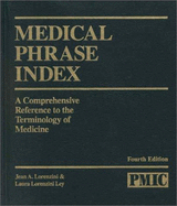 Medical Phrase Index: A Comprehensive Reference to the Terminology of Medicine