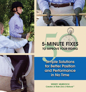 50 5 minute fixes to improve your riding simple solutions for better positi