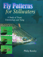 fly patterns for stillwaters a study of trout entomology and tying