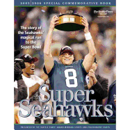 Super Seahawks: The Story of the Seahawks' Magical Run to the Super Bowl