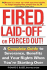 Fired, Laid Off or Forced Out