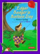 Edgar Badger's Balloon Day