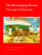 The Developing Person Through Childhood