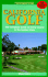 California Golf: The Only Guide to Every Course in the Golden State