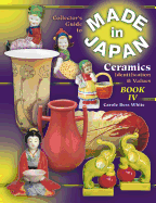 The Collector's Guide to Made in Japan Ceramics: Identification & Values