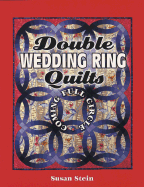 double wedding ring quilts coming full circle stein susan