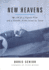 New Heavens: My Life as a Fighter Pilot and a Founder of the Israel Air Force