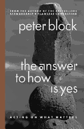 The Answer to How Is Yes: Acting on What Matters