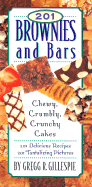 201 Brownies and Bars: Chewy, Crumbly, Crunchy Cakes