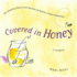 Covered in Honey
