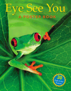 Eye See You: A Poster Book