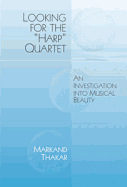 looking for the harp quartet an investigation into musical beauty