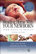 Heading Home with Your Newborn: From Birth to Reality
