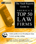 Vault Reports Guide to America's Top 50 Law Firms
