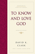 to know and love god method for theology