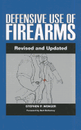 defensive use of firearms