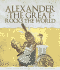 Alexander the Great Rocks the World