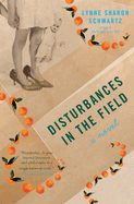 disturbances in the field a novel