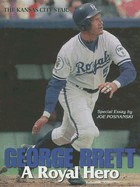 George Brett: A Royal Hero