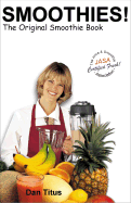 Smoothies!: The Original Smoothie Book