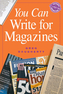 You Can Write for Magazines