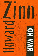Howard Zinn on War